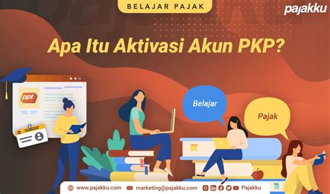 Apa Itu Aktivasi Akun Pkp