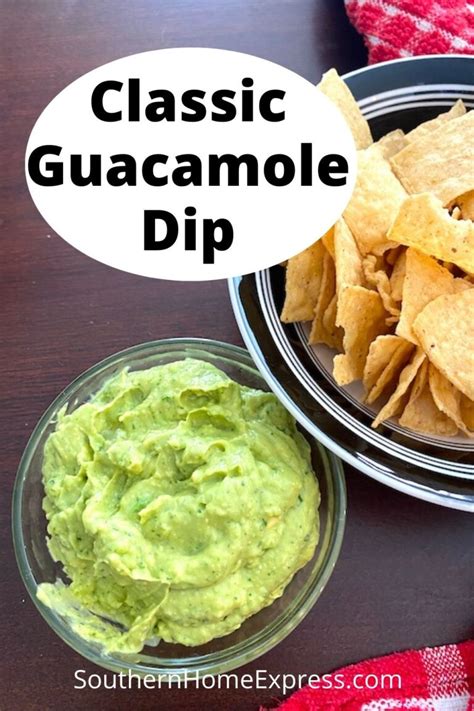 Best Classic Guacamole Dip Recipe - Southern Home Express