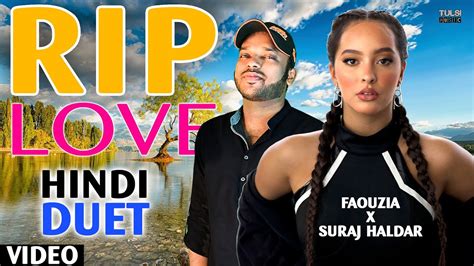 Rip Love Faouzia Hindi Reply Version Music Video Youtube