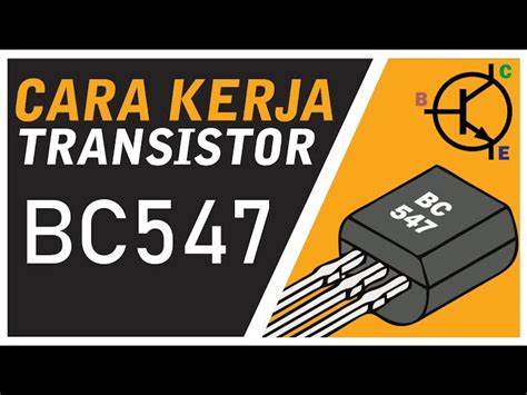 Introduction To BC547 Transistor Pinout Datasheet The 55 OFF