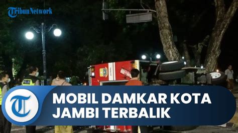 Mobil Damkar Kota Jambi Terbalik Saat Akan Padamkan Rumah Dinas Wakil