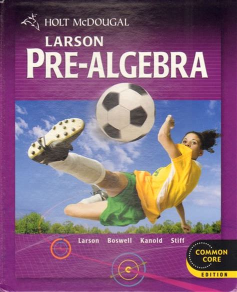 Holt Mcdougal Pre Algebra By Ron Larson Open Library