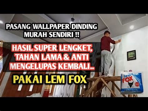 Cara Pasang Wallpaper Dinding Sendiri Cara Pasang Wallpaper Dinding