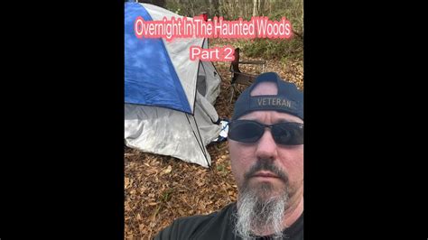 Overnight In The Haunted Woods Part 2 Youtube