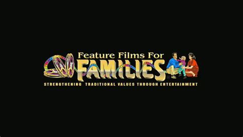 Feature Films for Families - Closing Logos