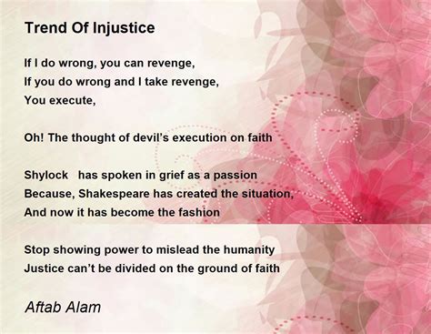 Trend Of Injustice Trend Of Injustice Poem By Aftab Alam