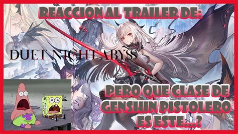 Duet Night Abyss Trailer Este Nuevo Gacha Nos Deja Con Ganas De