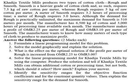 Solved Khadija Textile Mills Produces Two Types SolutionInn