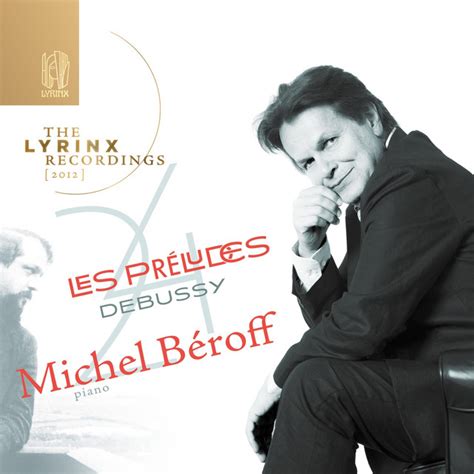 The Lyrinx Recordings 2012 Debussy 24 Préludes Albumby クロード