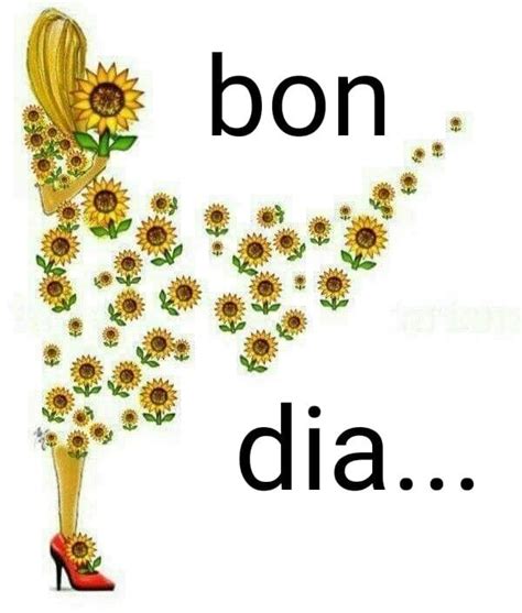 A Woman With Sunflowers On Her Legs And The Words Bon Dia Written Below