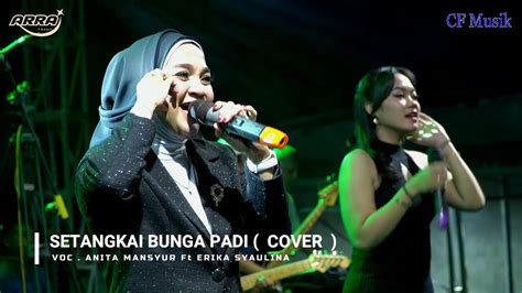 SETANGKAI BUNGA PADI CAVER NITA MASNYUR Ft ERIKA SYAULINA YouTube