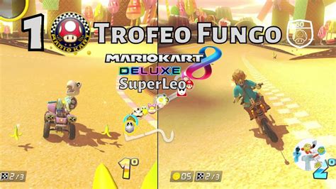 Trofeo Fungo 50cc Mario Kart 8 Deluxe Capitolo 01 YouTube