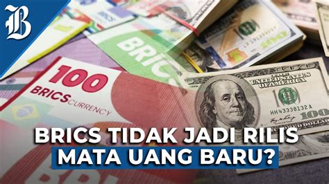 Ktt Brics Tak Bahas Mata Uang Penantang Dolar As Ada Apa Youtube