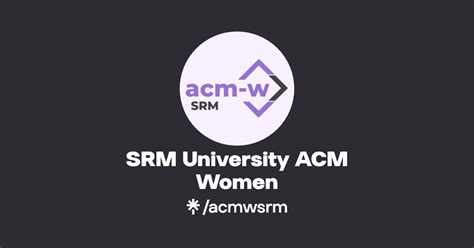 Srm University Acm Women Instagram Facebook Linktree