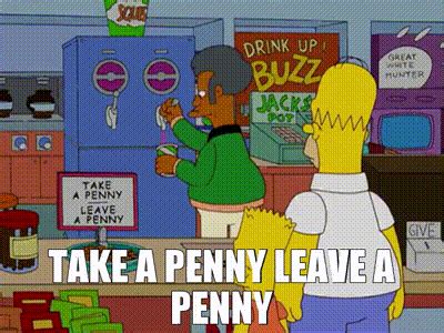 Yarn Take A Penny Leave A Penny The Simpsons S E Comedy