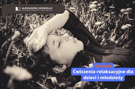 Wiczenia Relaksacyjne Dla Dzieci I M Odzie Y Platforma E