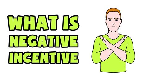 What Is Negative Incentive Explained In 2 Min Youtube