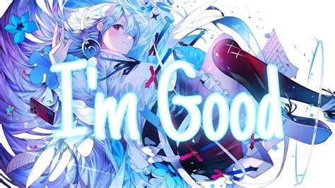 Nightcore I M Good Blue Lyrics YouTube