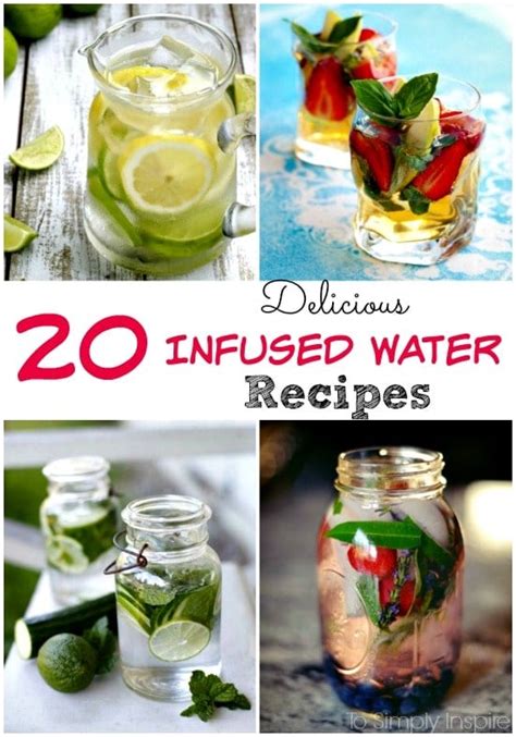 20 Delicious Infused Water Recipes