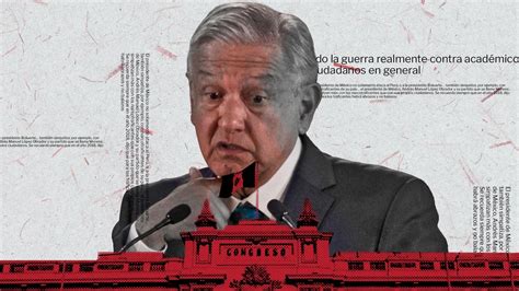 Amlo Persona Non Grata En Perú Las Frases Que Dijeron Durante La