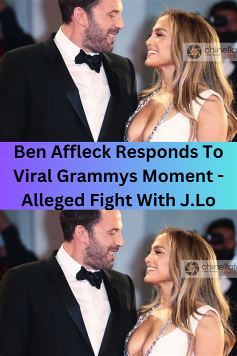 Ben Affleck Responds To Viral Grammys Moment Alleged Fight With J Lo