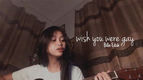 Wish You Were Gay Cover Youtube