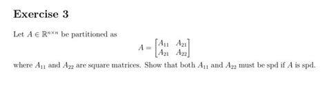 Solved Exercise Let A Rnxn Be Partitioned As Ayu Azi Chegg