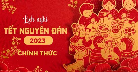 Lịch nghỉ Tết Nguyên đán 2023 chính thức