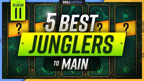 The 5 BEST JUNGLERS To MAIN In Season 11 League Of Legends YouTube