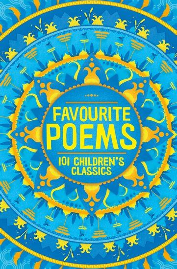 Favourite Poems 101 Childrens Classics Scholastic Kids Club