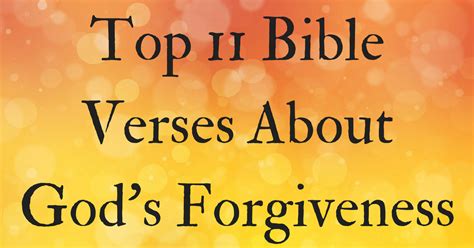 Top 11 Bible Verses About God’s Forgiveness