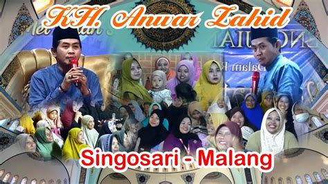 Kh Anwar Zahid Singosari Malang Youtube