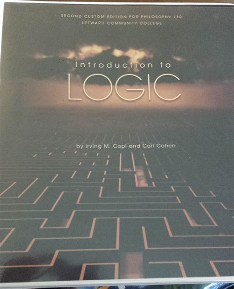 Introduction To Logic Second Custom Edition For Philosophy 110 LCC