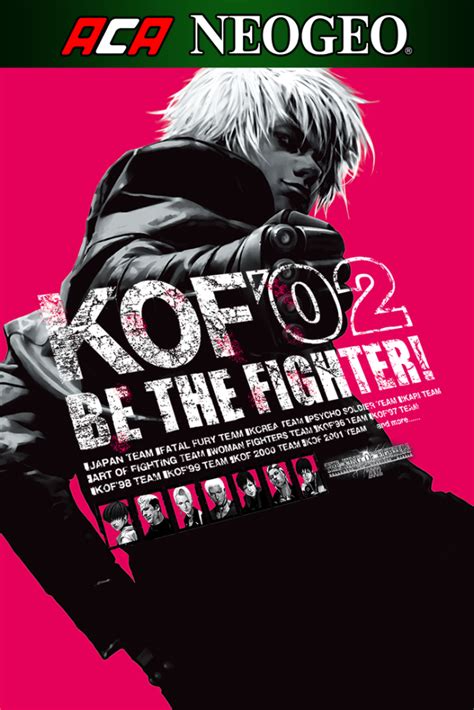Kof 2002 Aca Neogeo - ACA NEOGEO THE KING OF FIGHTERS 2002 | Arcade Archives | HAMSTER ...