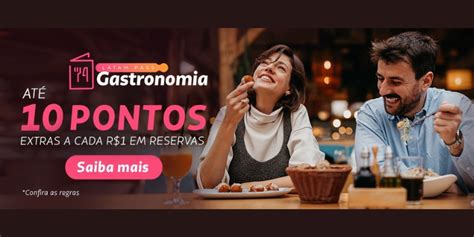 Ganhe 10 Pontos Latam Pass Por Cada Real Gasto Em Restaurantes Guia