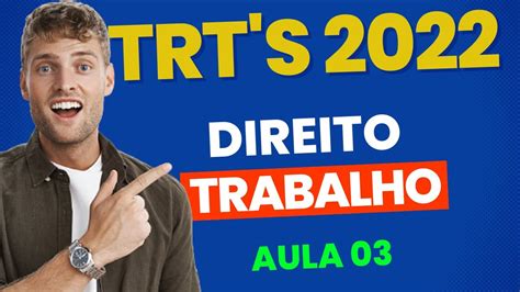 DIREITO DO TRABALHO RELAÇÃO DE EMPREGO x RELAÇÃO DE TRABALHO AULA 03