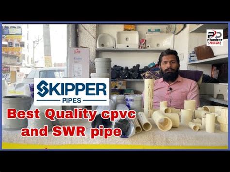 Skipper Pipe Best Quality Company Top Cpvc Pipe And Swr Pipe Company