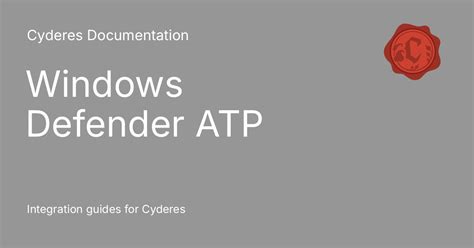 Windows Defender ATP - Cyderes Documentation