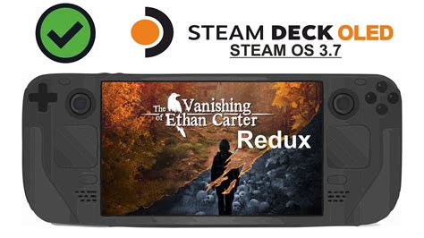 The Vanishing Of Ethan Carter Redux On Steam Deck Oled With Steam Os