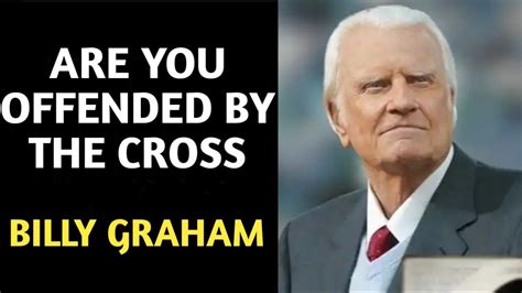 The True Gospel Billy Graham Gospel Billygraham Youtube