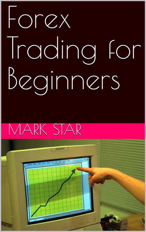 Forex Trading For Beginners: The Ultimate Guide to Make Money on Forex