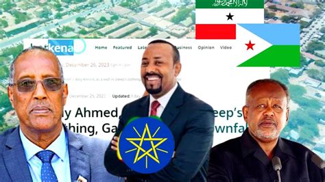 Xog Somaliland Jabuuti Oo Ka Aamin Baxay Abiy Axmed Iyo Khilaafka