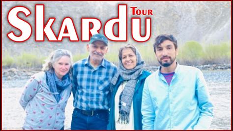 Our Us Clients Enjoy In Skardu Valley Day 1 Shigar Valley Shigar