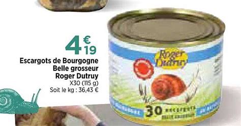 Promo Escargots De Bourgogne Belle Grosseur Roger Dutruy Chez