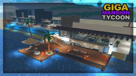 Giga Mansion Tycoon Update Beach House Part In Roblox Youtube