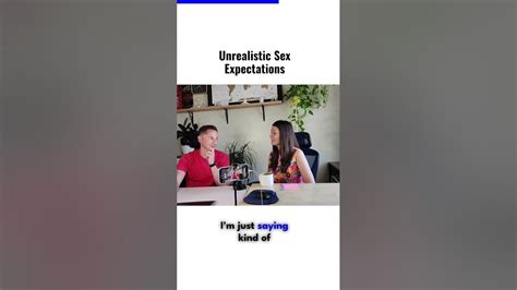 Unrealistic Sex Expectations Youtube