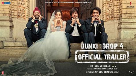 Dunki Trailer Shah Rukh Khan S Highly Anticipated Film Directed By