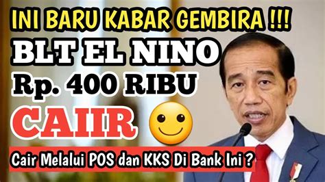 BLT EL NINO 2023 CAIR INFO HARI INI BANSOS Rp 400 RIBU BAGI KPM PKH