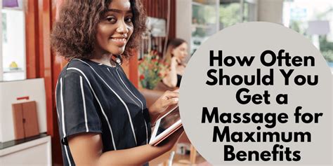 How Often Should You Get A Massage For Maximum Benefits