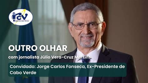 Ex Presidente De Cabo Verde Jorge Carlos Fonseca Fala Sobre